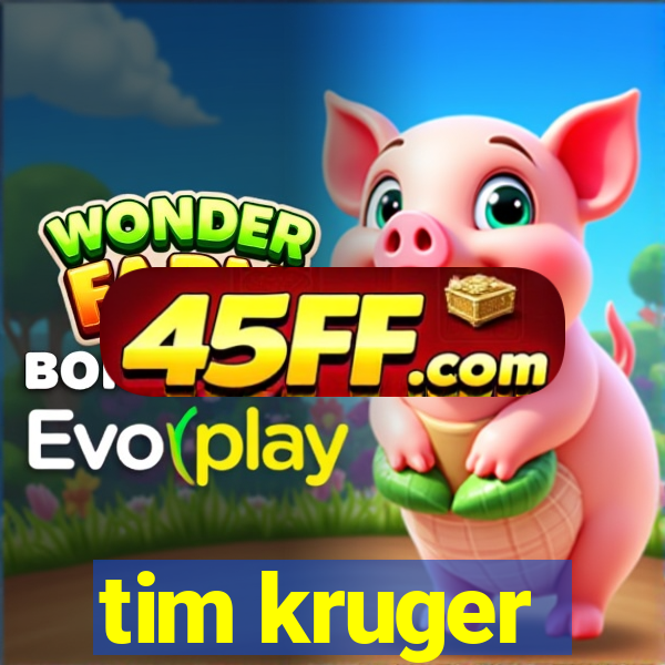 tim kruger